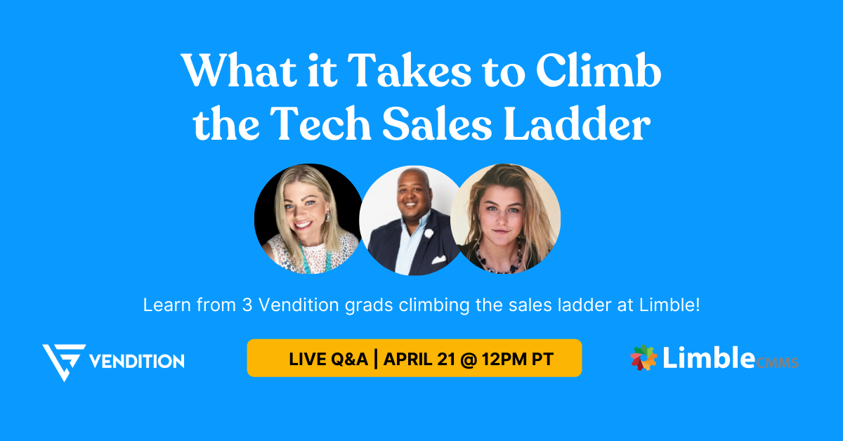 Learn from 3 Vendition graduates climbing the tech sales ladder at Limble!