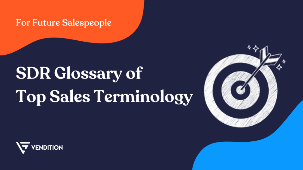 SDR Glossary Of Top Sales Terminology With Definitions For Tech Sales Reps