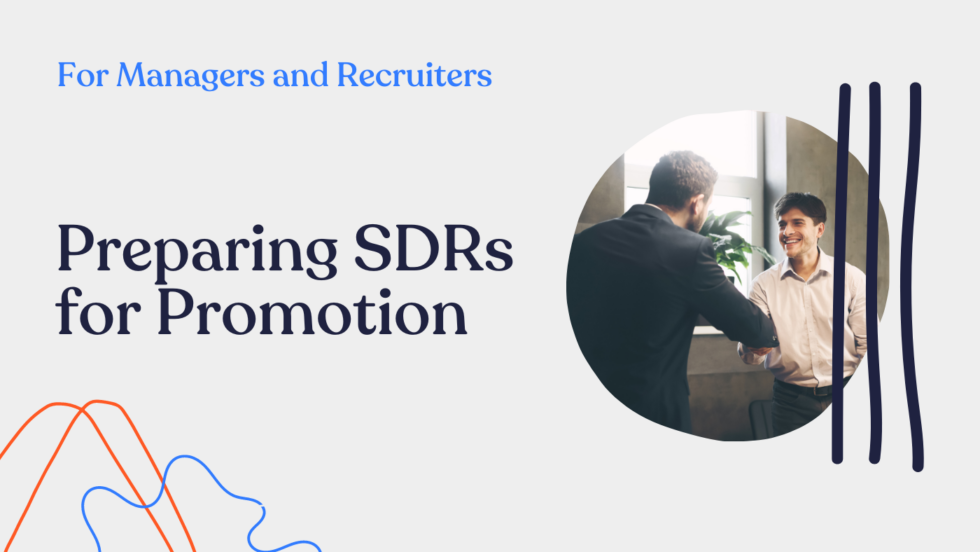 Preparing SDRs For Promotion