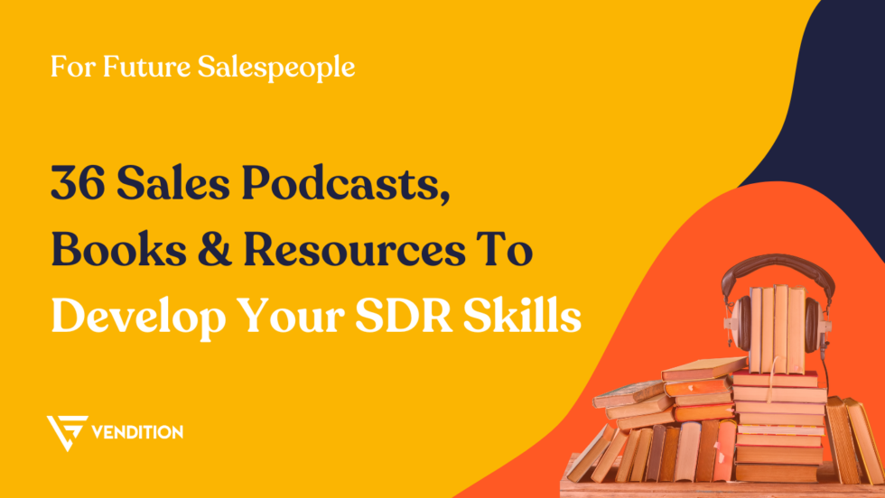 Sales Podcasts Sales Books And Sales Resources For SDR Development